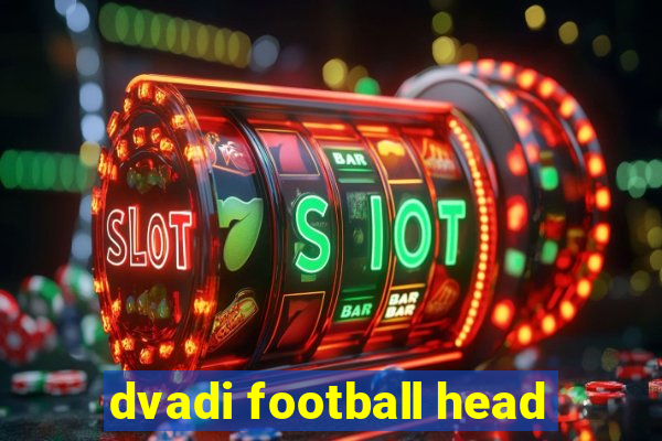 dvadi football head